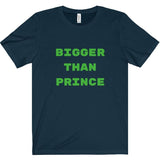 Bigger Than Prince Tee