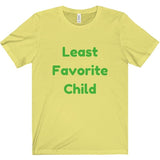 Least Favorite Child Tee