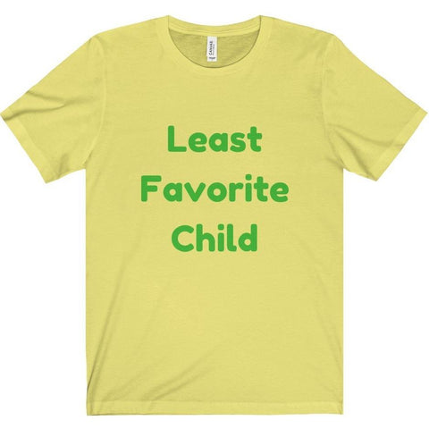 Least Favorite Child Tee
