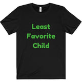 Least Favorite Child Tee