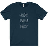 Jack Your Body Tee