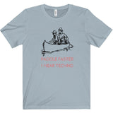 Paddle Faster I Hear Techno Tee