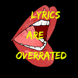 Lyrics Are Overrated Tee