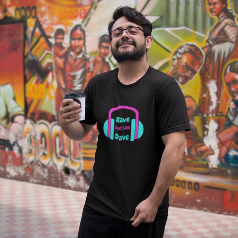Rave Just Like Dave Tee