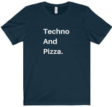 Techno And Pizza Tee