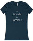 Be Humble Women's Tee
