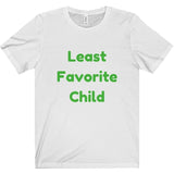 Least Favorite Child Tee