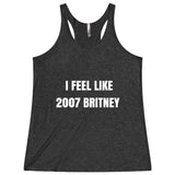 Feel Like 2007 Britney Women's Tank Top