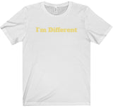 I'm Different Tee