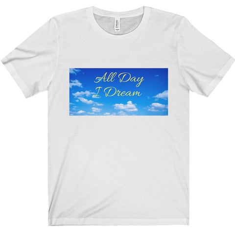 All Day I Dream Tee