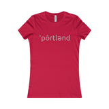 Portland Pronunciation Women's Favorite Tee