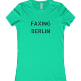 Faxing Berlin Women's Favorite Tee