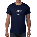 Dilly Dilly Tee