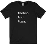Techno And Pizza Tee
